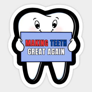 Making Teeth Great Again 4th Of July America USA Sticker